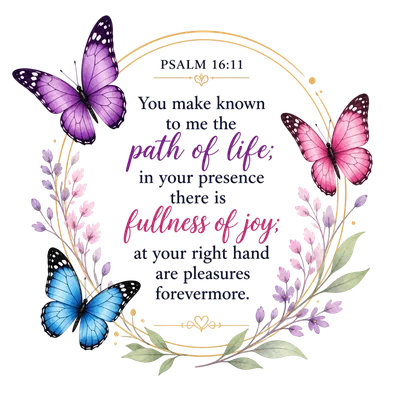 psalm 16 11 with butterflies